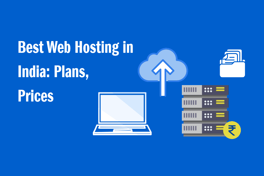 Best Web Hosting in India: Plans, Prices & How to Choose
