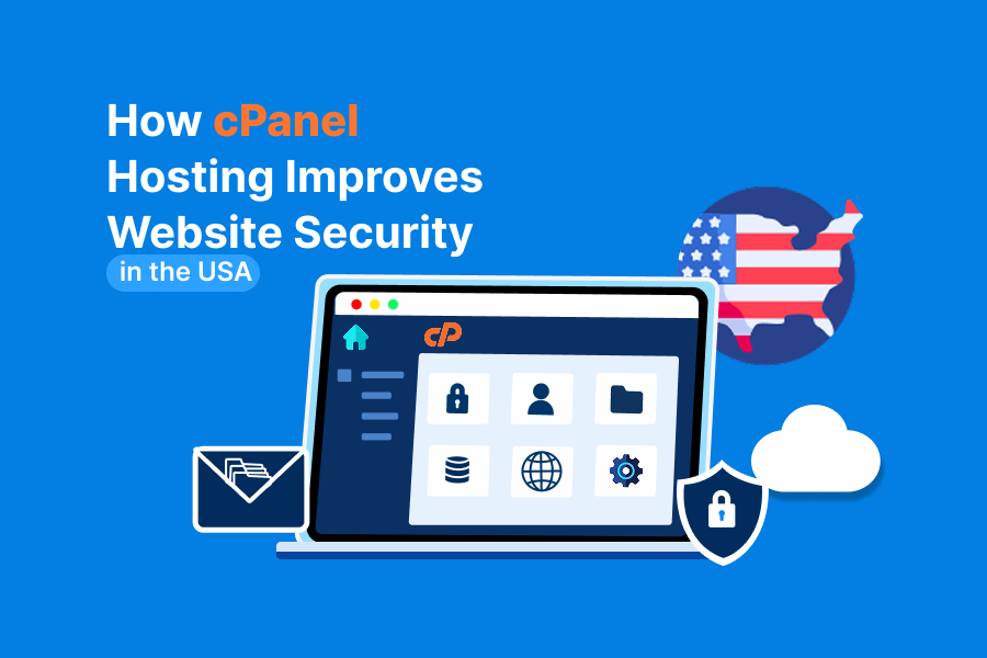 Affordable cPanel Hosting USA: Get Premium Features at Low Cost