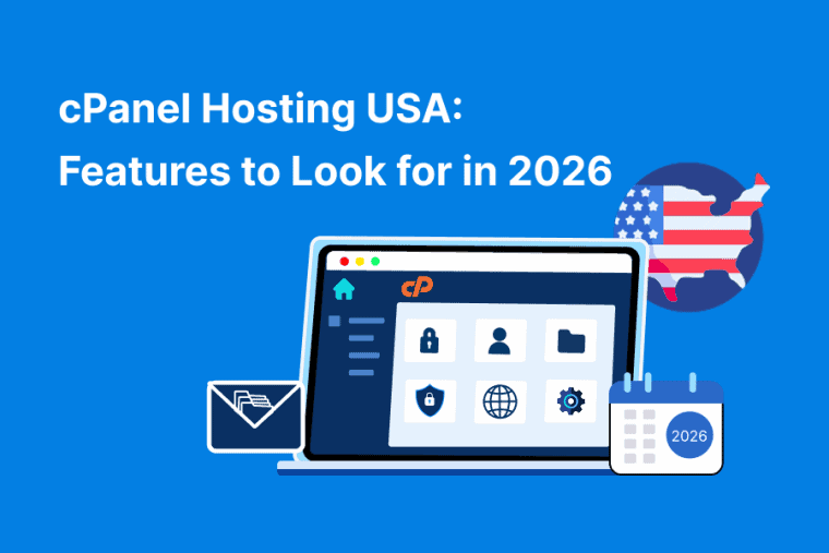 cPanel Hosting USA: Features to Look for in 2026
