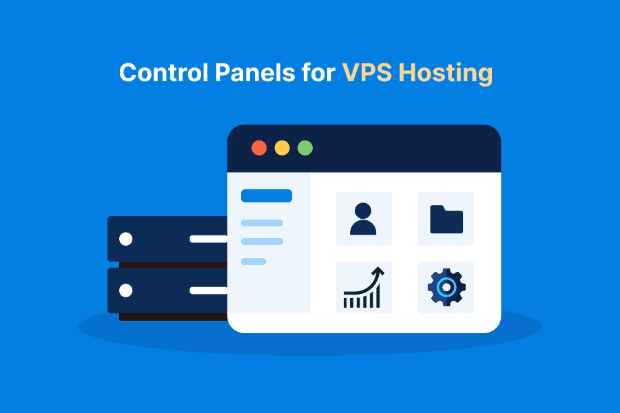 Control Panels for VPS Hosting in 2026: A Practical Guide