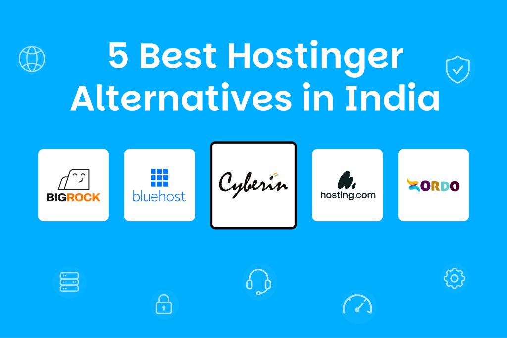 Top 5 Web Hosting Providers Better Than Hostinger in India