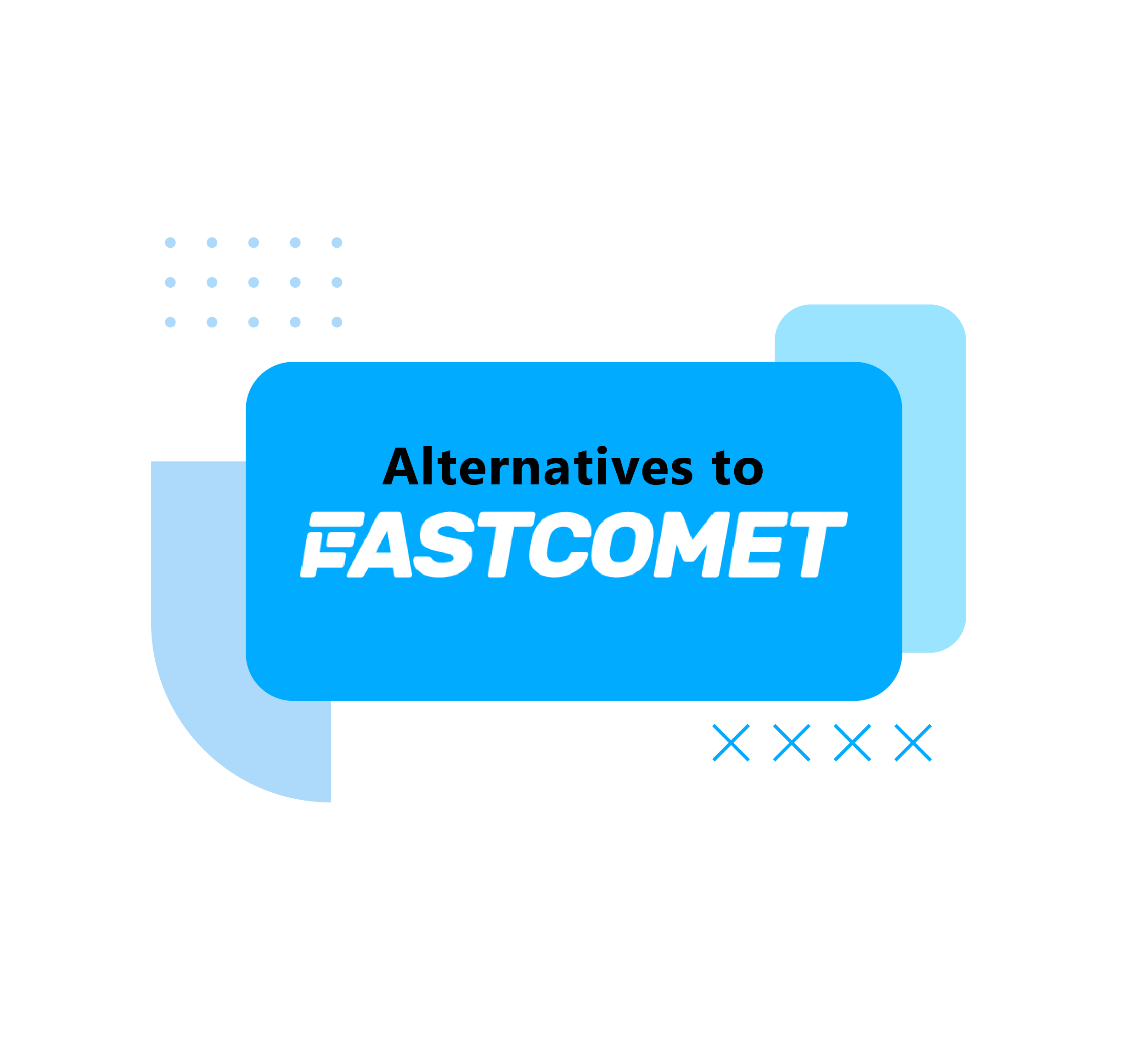 FastComet Alternative